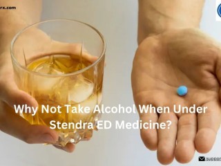 why-not-take-alcohol-when-under-stendra-ed-medicine